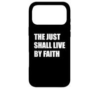 THE JUST SHALL LIVE BY FAITH Case for iPhone 17 Pro Max
