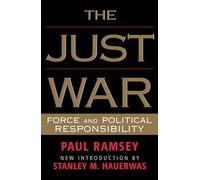 The Just War: Force and Political Responsibility