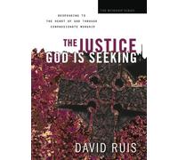 The Justice God Is Seeking (The Worship Series)