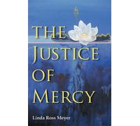 The Justice of Mercy (Law, Meaning & Violence) (Law, Meaning, and Violence (Hardcover))