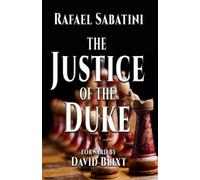 The Justice Of The Duke: Tales Of Cesare Borgia