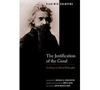 The Justification of the Good: An Essay on Moral Philosophy