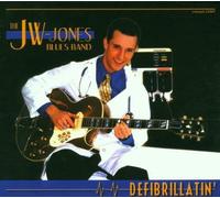 The JW-Jones Blues Band - Defibrillatin'