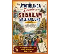 The Jyotirlinga Diaries: Srisailam Mallikarjuna Chapter