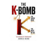 The K-Bomb: An Inequality Emergency