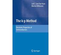 The k p Method: Electronic Properties of Semiconductors
