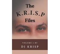 The K.R.I.S.P. Files: Volume 1 (Yes)