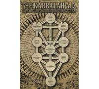 The Kabbalah A.D.: Biblical Studies in Judeo-Christian Mysticism