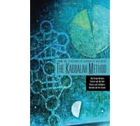 The Kabbalah Method: The Bridge Between Science and the Soul, Physics and Fulfillment, Quantum and the Creator by Rav P. S. Berg (2005-03-23)