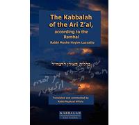 The Kabbalah of the Ari Z'al, According to the Ramhal