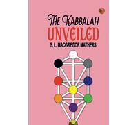 The Kabbalah Unveiled