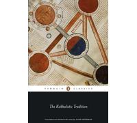 The Kabbalistic Tradition: An Anthology of Jewish Mysticism (Penguin Classics) by Alan Unterman (2008-11-06)