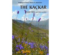 The Kackar: Trekking in Turkey's Black Sea Mountains