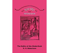 The Kafirs of the Hindu-Kush