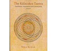 The Kalacakra Tantra Vol.1
