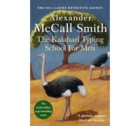The Kalahari Typing School For Men : The multi-million copy bestselling No. 1 Ladies' Detective Agency series