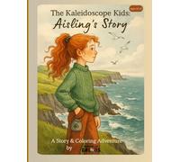 The Kaleidoscope Kids - Aisling's Story