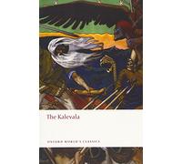 The Kalevala: (Oxford World's Classics)