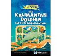 The Kalimantan Dolphin and Other Indonesian Tales: 0 (Pop! Lit For Kids)