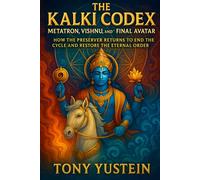 The Kalki Codex: Metatron, Vishnu, and the Final Avatar