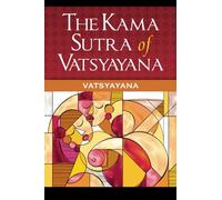 The Kama Sutra of Vatsyayana