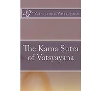 The Kama Sutra of Vatsyayana