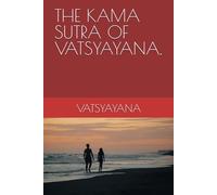 THE KAMA SUTRA OF VATSYAYANA.