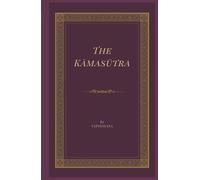 The Kāmasūtra of Vātsyāyana (Annotated)