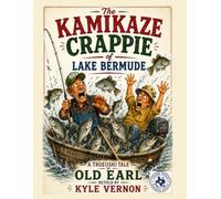 The Kamikaze Crappie of Lake Bermude (Young Texan Reader Series)