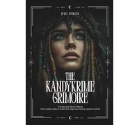 The KandyKrime Grimoire: Full Spectrum Master Manual & Business Journal
