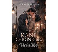 The Kane Chronicles: Kane and Mei Lin: The Turning