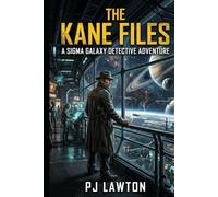 The Kane Files: A Sigma Galaxy Detective Adventure