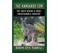 The Kangaroo Con: The Truth Behind a Cruel Unsustainable Industry