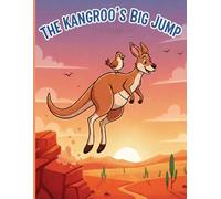 The Kangaroo’s Big Jump