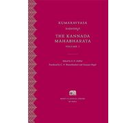 The Kannada Mahabharata, Volume 1: 37 (Murty Classical Library of India)