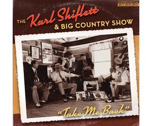 The Karl Shiflett & Big Country Show Take Me Back (CD) (US IMPORT)