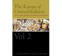The Karma of Untruthfulness: v. 2 Secret Socieities, the Media, and Preparations for the Great War