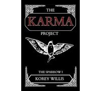 The Karma Project: A Dark Romance (The Sparrow Series)
