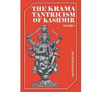 The Karma Tantricism of Kashmir (Vol. 1): v. 1