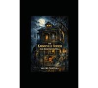 THE KARMICVILLE HORROR THE THIRTEENTH WELL: EmpressVal and K Paul Mysteries (Karmic Ville chronicles)