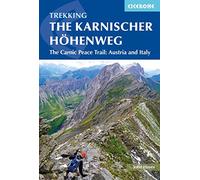 The Karnischer Hohenweg: A 1-2 week trek on the Carnic Peace Trail: Austria and Italy (Cicerone Multi-day Hiking Guides)