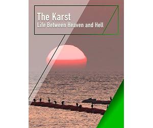 The Karst - Life Between Heaven and Hell