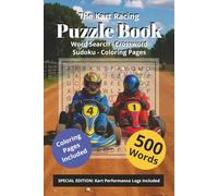 The Kart Racing Puzzle Book: Word Search | Crossword | Sudoku | Coloring Pages | Brain-Boosting Kart Racing Puzzles for Kids, Teens, and Adults | ... Fans (Home Town Motorsports Puzzle Books)