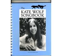 The Kate Wolf Songbook