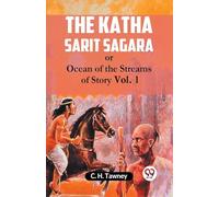 The Katha Sarit Sagaraor, Ocean of the Streams of Story Vol. 1 (Edition2023)
