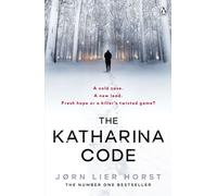 The Katharina Code : You loved Wallander, now meet Wisting.