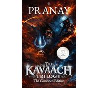 THE KAVAACH TRILOGY: COMBINED EDITION