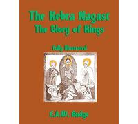 The Kebra Nagast: The Glory of Kings