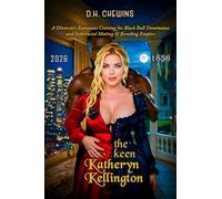 The Keen Katheryn Kellington: A Divorcée’s Ravenous Craving for Black Bull Dominance and Interracial Mating & Breeding Empire: 3 (The Katheryn Kellington Saga)