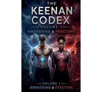 The Keenan Codec voume 1: Awakening & Fracture